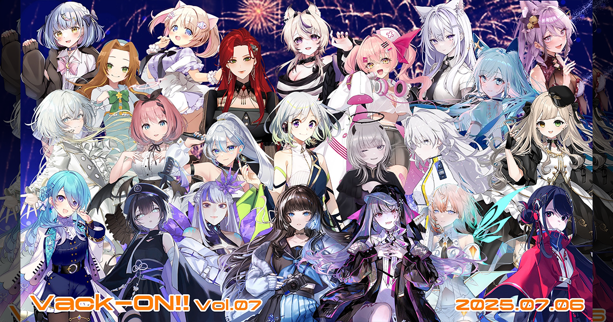 7/6(日)VTuberフェス『Vack-ON!! Vol.7』にユノ・ミハナダとSZNOが出演決定！